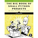 The Big Book of Small Python Projects: 81 Easy Practice Programs
