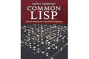 Common Lisp: A Gentle Introduction to Symbolic Computation (Dover Books on Engineering)