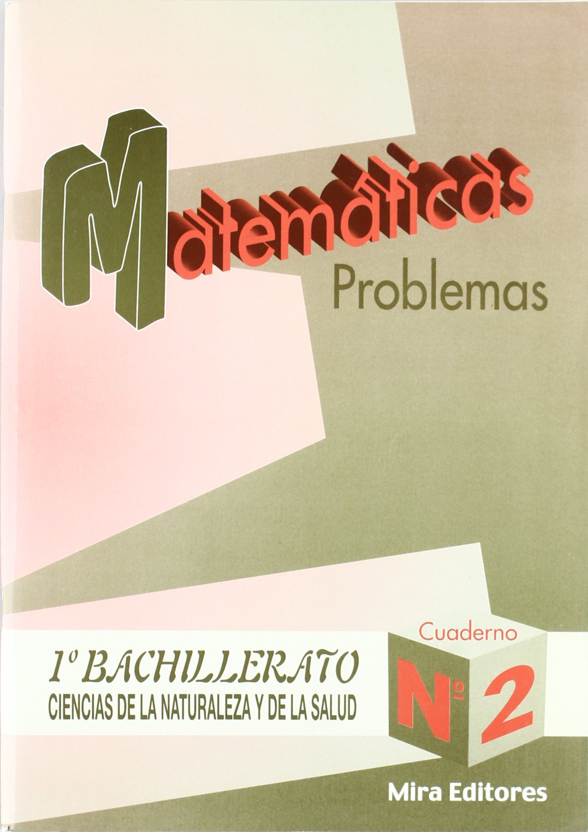 Matemáticas : problemas : ciencias de la naturaleza y de la salud, 1.º bachillerato, n. 2