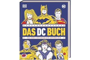 Das DC Buch: Das Comic-Universum der Superhelden. Mit einem Vorwort von Grant Morrison (Big Ideas)