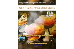 Next Beautiful Blossoms - Grayscale Coloring Book for Adults: Edition: Full pages (Double Set)