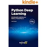 Python Deep Learning: Introducci&oacute;n pr&aacute;ctica con Keras y TensorFlow 2