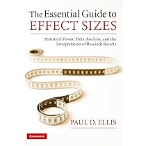 【中古】The Essential Guide to EffectSizes／Paul D. Ellis／Cambridge University Press Amazon.com: The Essential Guide to Effect Sizes: Statistical