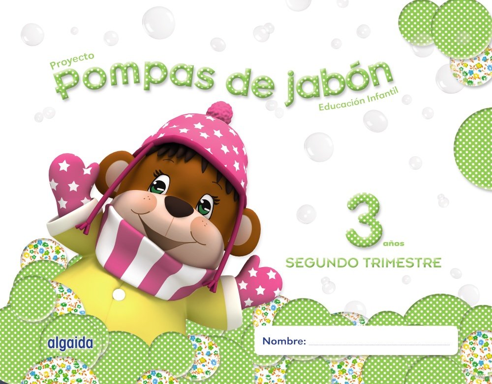 Pompas de jabón 3 años. 2º Trimestre. Proyecto Educación Infantil 2º ciclo