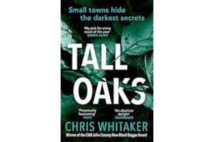 Tall Oaks: Winner of the CWA John Creasey New Blood Dagger Award