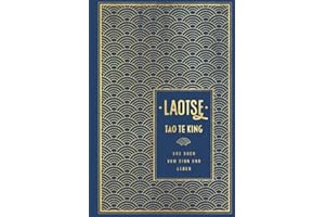 Tao te king: Das Buch vom Sinn und Leben: Leinen mit Goldprägung