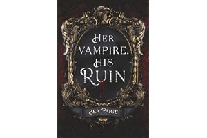 Her Vampire, His Ruin