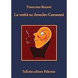 La verità su Amedeo Consonni (La casa di ringhiera Vol. 14)
