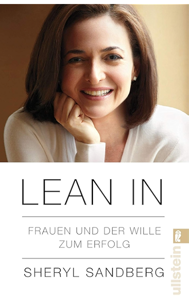 Lean In Frauen Und Der Wille Zum Erfolg Ebook Sandberg Sheryl Kunz Barbara Amazon De Kindle Shop