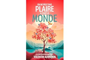 On ne peut pas plaire à tout le monde: Un livre sur la confiance en soi