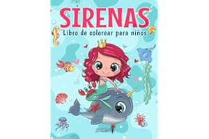 Sirenas - Libro de Colorear para Niños: Más de 50 páginas para colorear con hermosas y cariñosas Sirenas para Niños de 4 a 8 años. (Regalos para niños, Gran formato)