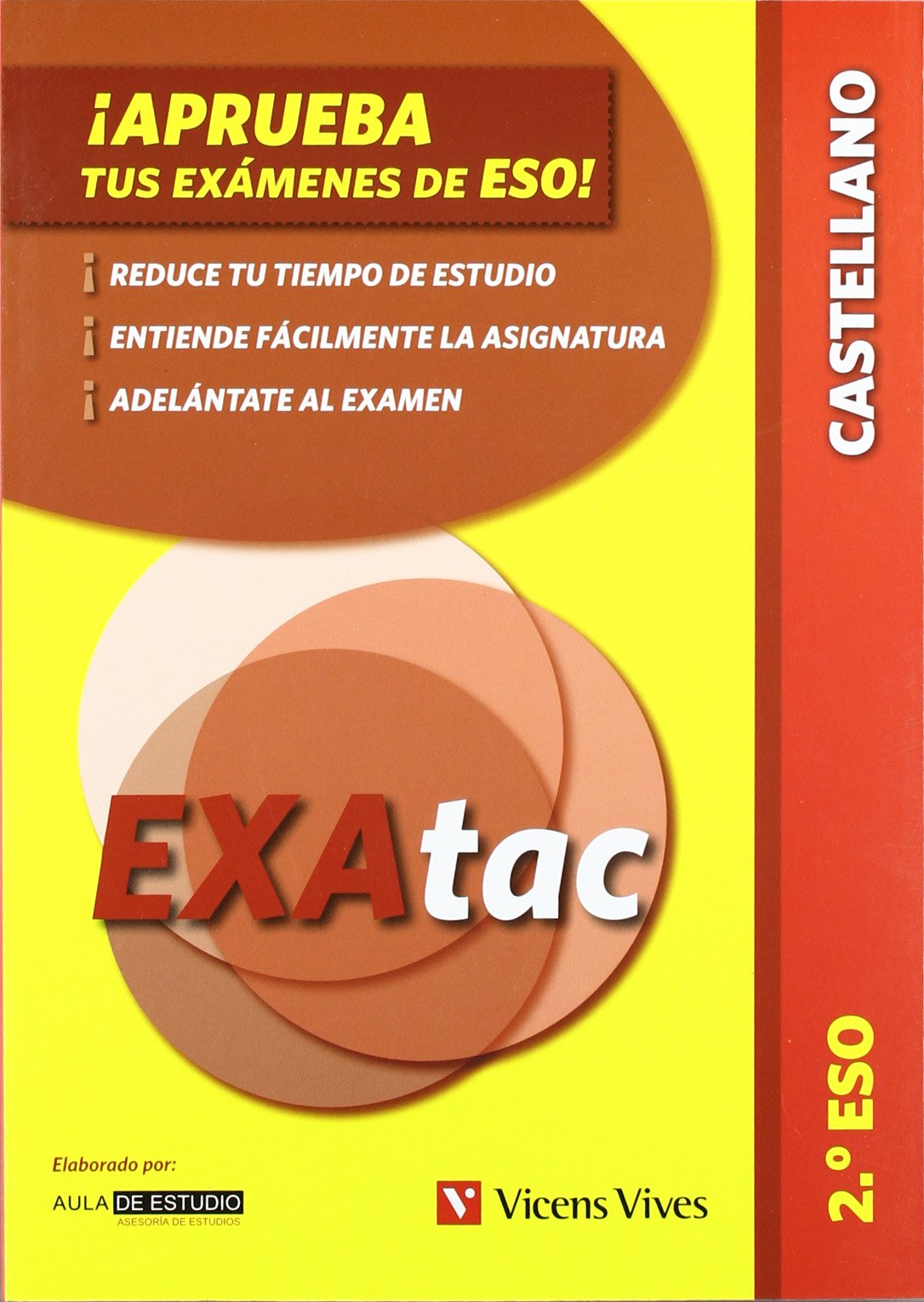EXAtac. ¡Aprueba tus Exámenes de la ESO! 2º. Castellano