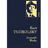 Kurt Tucholsky, Gesammelte Werke: Gebunden in feingeprägter Leinenstruktur auf Naturpapier aus Bayern. Mit goldener Schmuckpr