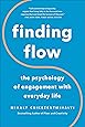 Finding Flow: The Psychology Of Engagement With Everyday Life (MasterMinds)