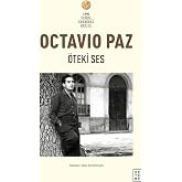 &Ouml;teki Ses: Modern Şiir &Uuml;zerine Denemeler