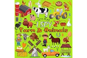 Let's Play I Spy Farm & Animals: Book for Kids Ages 2-5, Can You Find Cow, Horse, Pig, Dog, Cat and Other Cute Stuff? A Fun Interactive Guessing Game for Toddler and Preschool (Children's Books I Spy)