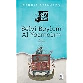 Selvi Boylum Al Yazmalım