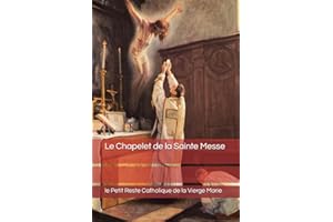 Le Chapelet de la Sainte Messe
