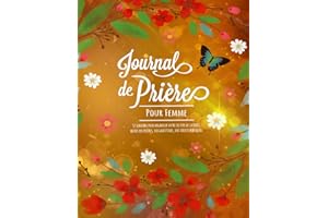 Journal de prière: GRAND FORMAT - 52 semaines pour organiser votre lecture de la Bible, noter vos prières, vos gratitudes, vos versets bibliques, rédiger vos méditations. (coloriages + mots mélés)