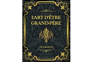 L'Art d'être grand-père: Victor Hugo