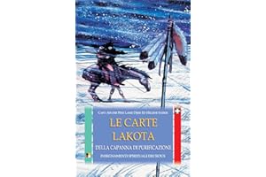 Le carte Lakota della capanna di purificazione. Insegnamenti spirituali dei Sioux. Con 50 carte