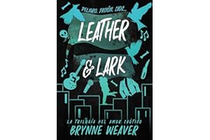 Leather & Lark: La trilogía del amor caótico 2 (Contraluz)