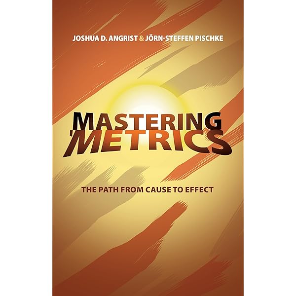 Mostly Harmless Econometrics: An Empiricist's Companion : Angrist