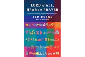 Lord of All, Hear Our Prayer: Intercessions and meditations for public worship and private prayer