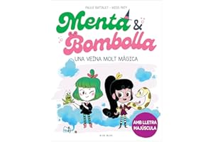 Menta i Bombolla 2 - Una veïna molt màgica: Amb lletra MAJÚSCULA perquè nens a partir de 6 anys aprenguin a llegir sols (Escritura desatada)