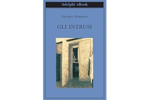 Gli intrusi (Biblioteca Adelphi Vol. 392)