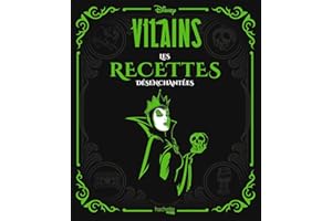 Disney Villains Les recettes désenchantées