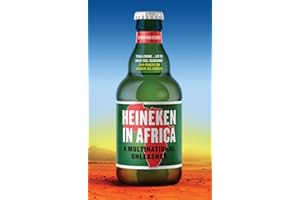 Heineken in Africa: A Multinational Unleashed