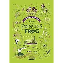 The Princess and the Frog (Disney Modern Classics): A deluxe gift