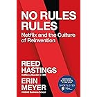 No Rules Rules: Netflix and the Culture of Reinvention