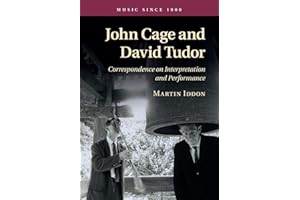 John Cage and David Tudor: Correspondence on Interpretation and Performance