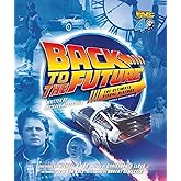 Back to the Future Ultimate Visual History: Revised and Expanded Edition