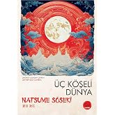 &Uuml;&ccedil; K&ouml;şeli D&uuml;nya