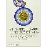 La lunga avventura dell'arte. Il tesoro d'Italia. Ediz. illustrata