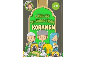 lära sig 20 suror från Koranen: Lättlästa korta suror ur Koranen på arabiska och svenska (med ljud) - bok om islam för barn, tonåringar eller vuxna - illustrationer i färg