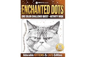 Enchanted Dots: One Color Challenge Quest - Activity Book, Kittens & Cats, Mosaic Dot Patterns, Mystery Dot Art Coloring Book, Anti-Stress Colouring Therapy For All Ages With Blank Dots To Fill In