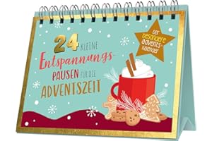 NAUMANN & GOEBEL VERLAGSGESELLSCHAFT MBH 24 kleine Entspannungspausen für die Adventszeit: Der besondere Adventskalender