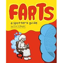Farts: A Spotter's Guide : Bower, Crai S.: Amazon.fr: Livres