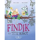 Fındık ile Titiz Robot