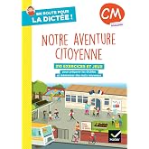 En route pour la dict&eacute;e ! CM: Notre aventure citoyenne