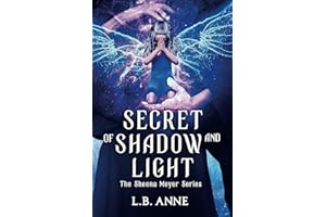 Secret of Shadow and Light: 6 (Sheena Meyer)