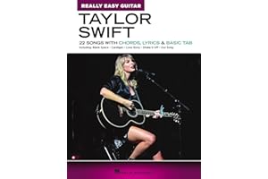 Taylor Swift - Really Easy Guitar: 22 Songs with Chords, Lyrics & Basic Tab