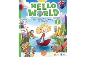 Hello world. Exploring the world in English. Student's book & workbook . With Wonder magazine, My world picture dictionary. Per la Scuola elementare. Con e-book. Con espansione online (Vol. 1)