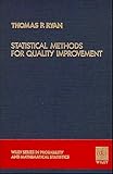 Statistical Methods for Quality Improvement (Wiley Series in Probability and Statistics) by 