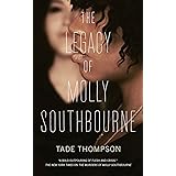 Legacy of Molly Southbourne: 3 (The Molly Southbourne Trilogy)
