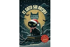 El Gato Sin Orejas y otros Cuentos de Misterio: Disfruta en familia la magia del Suspenso con Fantasmas, Brujería y Criaturas mágicas que te transportarán a un Realidad alterna y sobrenatural